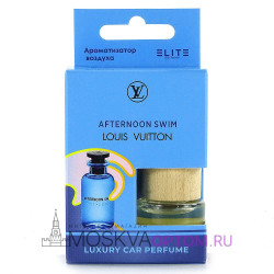 Автопарфюм Louis Vuitton Afternoon Swim (LUXE)