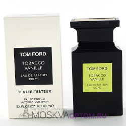 Тестер Tom Ford Tobacco Vanille Edp, 100 ml (LUXE Евро)
