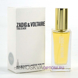 Мини парфюм Zadig & Voltaire This is Her! Edp, 30 ml (ОАЭ)