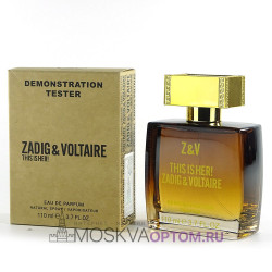 Тестер Zadig and Voltaire This Is Her Edp, 110 ml (ОАЭ)