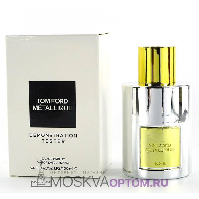 Тестер Tom Ford Metallique Edp, 100 ml (LUXE Евро)